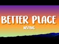 NSYNC - Better Place (Lyrics)