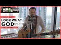 LOOK WHAT GOD GAVE HER 🔹 Thomas Rhett 🔸 (Looper Cover)