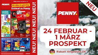 PENNY Neuer Werbung Wochenprospekt | 24 Februar - 1 März 2025 Prospekt | Rabatt Angebote DE