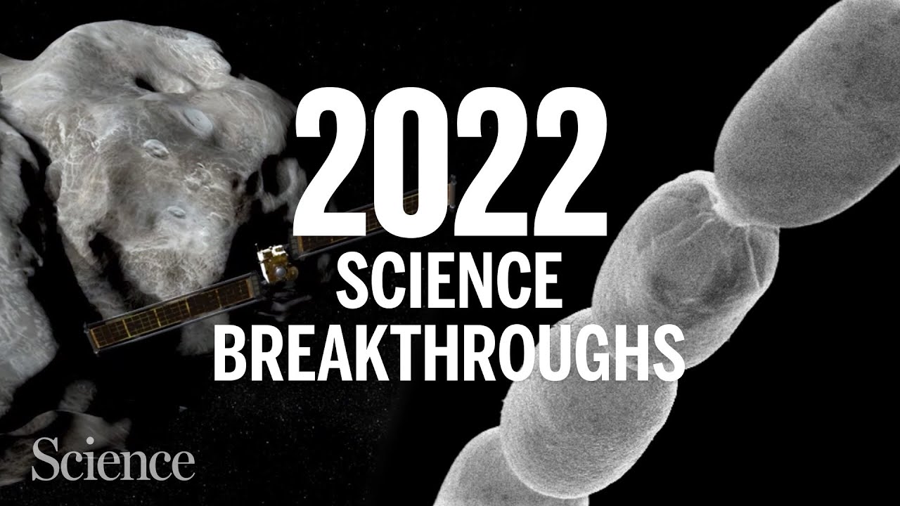 The Biggest Science Breakthroughs In 2022 - YouTube