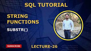 26. SQL String Functions | SUBSTR()