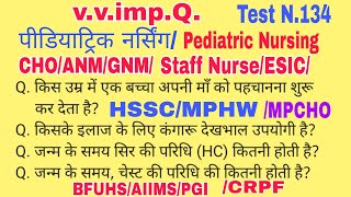 Pediatric Nursing/ most imp. pediatrics Questions and Answers for all Nursing Examinations in Hindi