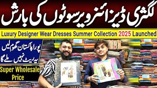 Luxury Designer Wear Dresses Super Wholesale | Summer Collection 2025 Launching |