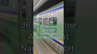 JR Narita Line train Arriving at Narita Airport Terminal 2:3 station