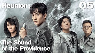 [Eng Dub] Reunion: The Sound of the Providence 05 (Zhu Yilong, Huang Junjie) | The Lost Tomb