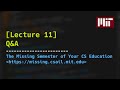 Lecture 11: Q&A (2020)