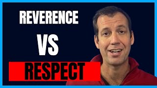 Discover the Key Difference: Reverence vs Respect