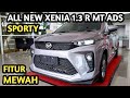 DAIHATSU ALL NEW XENIA 1.3 R MT ADS 2021 - REVIEW INDONESIA