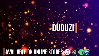 DUDUZILE - CHAWE LAMACHAWE