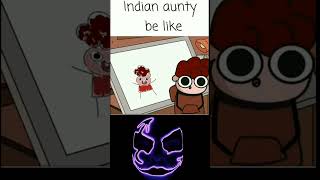 Indian aunty be like #shorts #animation #notyourtype #funny