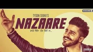 Nazaare : Tyson Sidhu | Full Video | Parmish Verma | Latest Punjabi Song 2019 | Humble Recordz