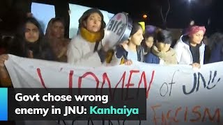 Govt chose wrong enemy in JNU: Kanhaiya