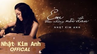 Em Thừa Những Nỗi Đau - Nhật Kim Anh