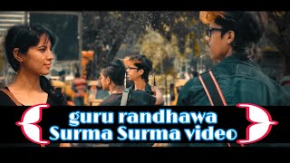 SURMA SURMA VIDEO Song: Guru Randhawa Feat. Jay Sean |