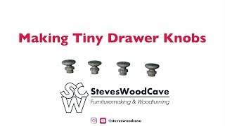 Making Tiny Drawer Knobs