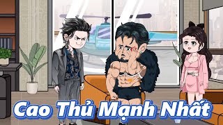 (Full Dài) Cao Thủ Mạnh Nhất | Gấu Hài TV