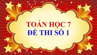 Toán học lớp 7 - Học kì 2 - Đề thi số 1