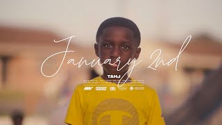 Tahj- January 2nd (Official Music Video)