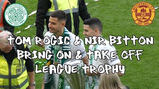 Celtic 6 - Motherwell 0 - Tom Rogic & Nir Bitton Bring On & Take Off League Trophy - 14 May 2022