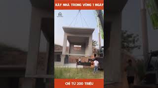 Xây nhà [bê tông đúc sẵn] trong vòng vài ngày chỉ từ 200 triệu?