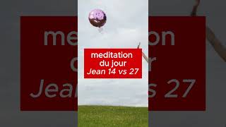 Méditation Puissante sur Jean 14:27 – Trouvez la Paix Intérieure en Jésus