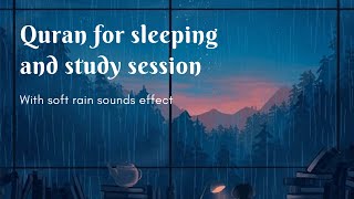 Relaxing Quran for sleep/study session with soft rain 🌧️ sounds effect - Surah Taha || LOFI THEME
