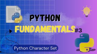 Python Fundamentals | Python Character Set | Unicode Encoding Standard | Code Loop