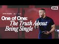 One of One (Part One): The Truth about Being Single - DeVon Franklin