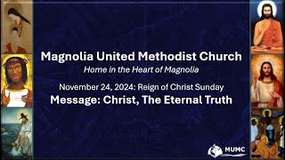 MUMC - Nov 24, 2024 (The Reign of Christ - The Eternal Truth) (John 18 33-38)