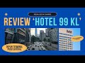 Review HOTEL 99 KUALA LUMPUR | #reviewcema