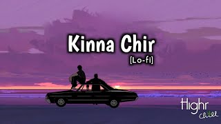 Kinna Chir | Highr chill | Lo-fi
