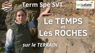 Terminale Spé SVT. Le TEMPS et les ROCHES sur le TERRAIN.