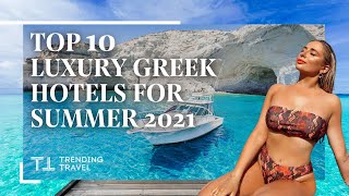 Top 10 Luxury Greek Hotels