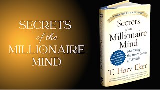 Secrets Of The Millionaire Mind Book Summary