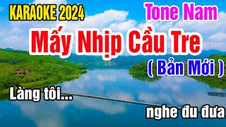 Mấy Nhịp Cầu Tre Karaoke Tone Nam Nhạc Sống gia huy beat