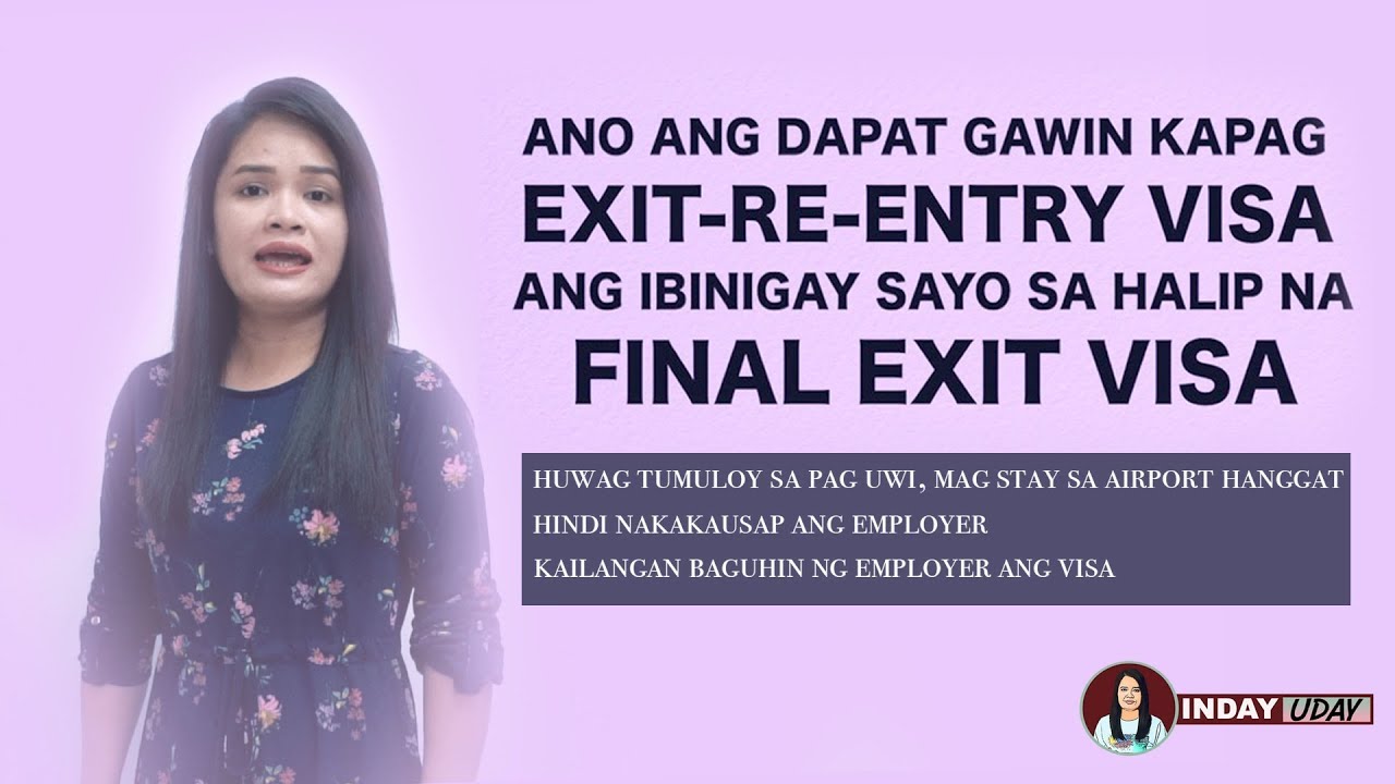 Ano Ang Dapat Gawin Kapag Nalaman Mo Na Hindi Pala Final Exit Visa Ang ...