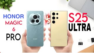 Honor Magic 6 PRO Vs Samsung S25 ULTRA|| Who is the Real King???
