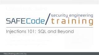 Injections 101: SQL and Beyond (SAFECode On Demand Training Course)