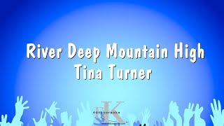 River Deep Mountain High - Tina Turner (Karaoke Version)