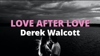 Love After Love ~ Derek Walcott