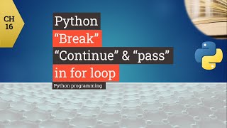Python tutorial - Python Break - Python Continue - Python Pass - How to use it