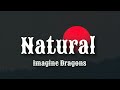 Imagine Dragons - Natural (#Lyrics)