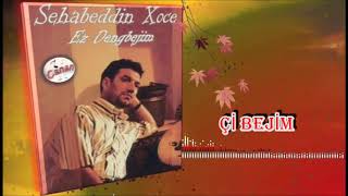 Sehabeddin Xoce - Çi Bejim (Official Audio)