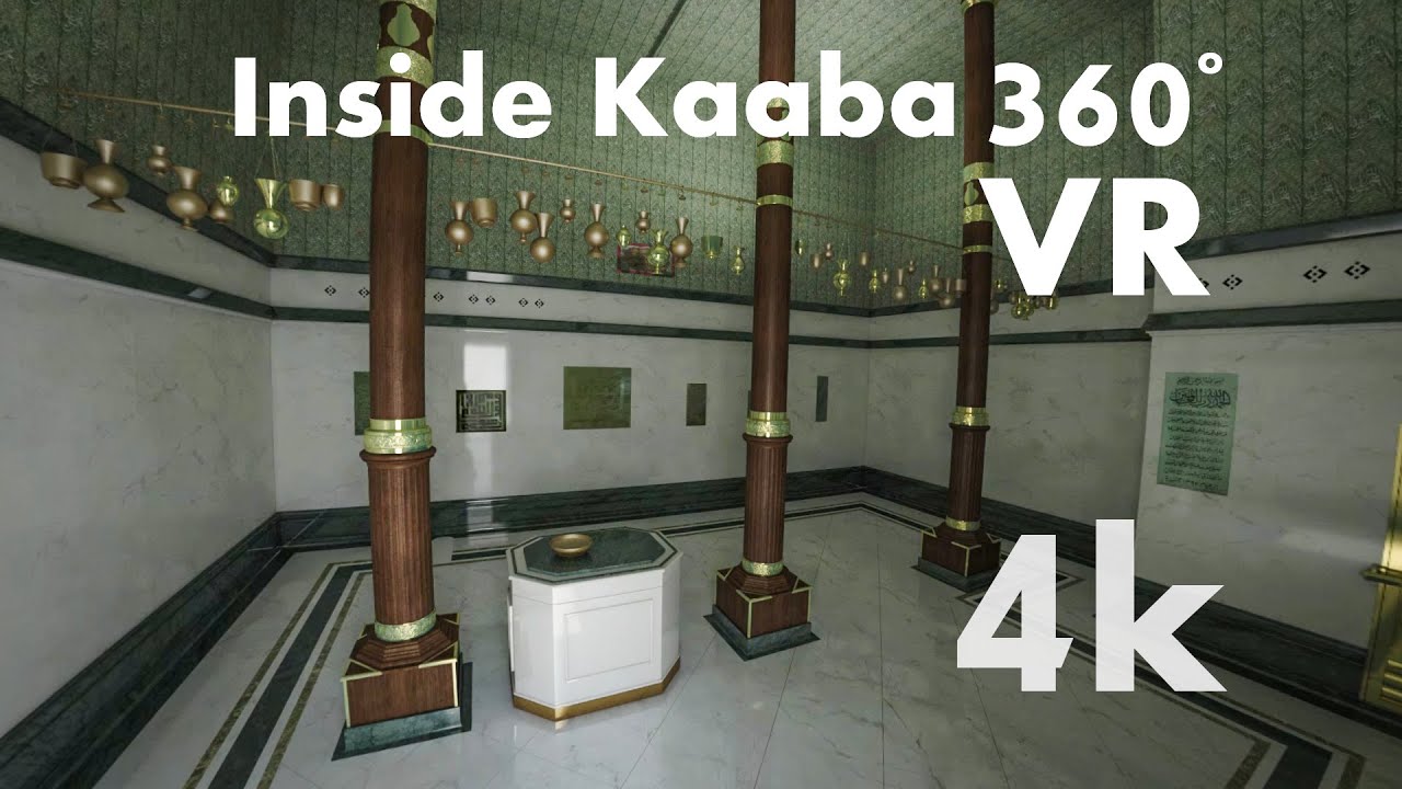 Inside Kaaba 360° 4K - From The Side Of The Door | The Best Place You ...