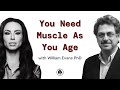 The Optimal Amount of Muscle | WIlliam Evans PhD