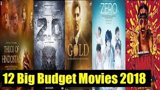 12 Big Budget Upcoming Bollywood Movies List 2018 With Cast, Budget and Release Date