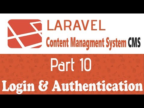 Laravel CMS | N-10 | Login and Authentication Laravel CMS | N-10 | Login and Authentication