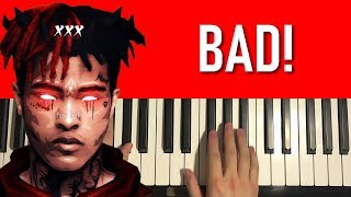 XXXtentacion - BAD! (Piano Tutorial Lesson)