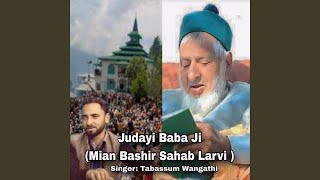 Judayi Baba Ji - Mian Bashir Sahab Larvi