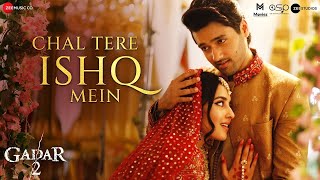 Chal Tere Ishq Mein Pad Jaate Hain - Gadar 2 | Utkarsh Sharma, Simratt Kaur | Vishal M | Full Song